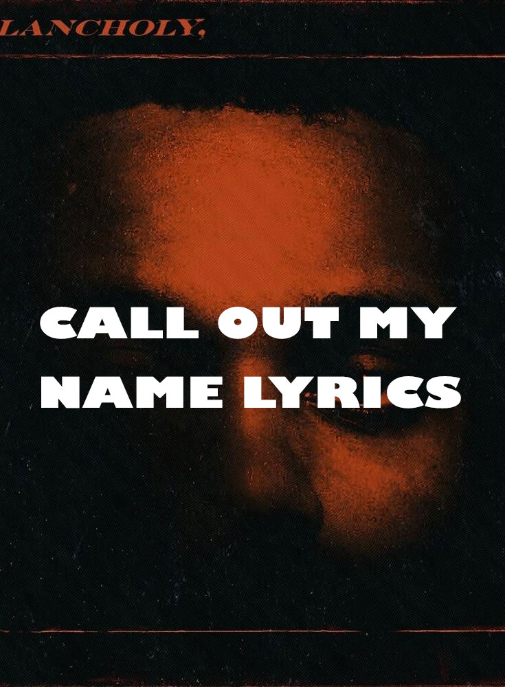 call out my name lyrics