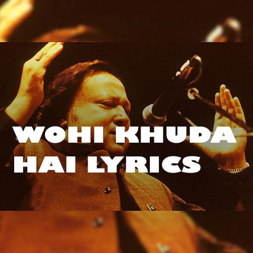 wohi khuda hai lyrics